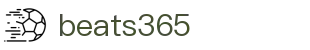 beats365(中国区)-唯一官方网站